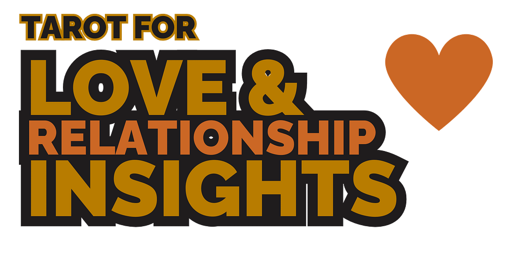 Tarot for Love & Relationship Insights