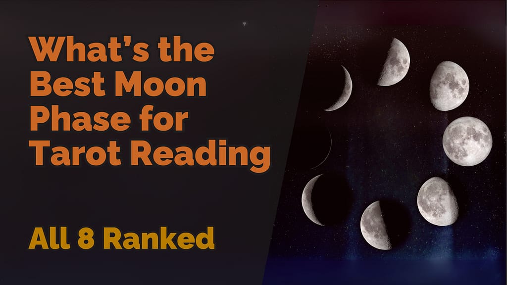 Whats The Best Moon Phase For Tarot Reading All 8 Ranked 1024x576