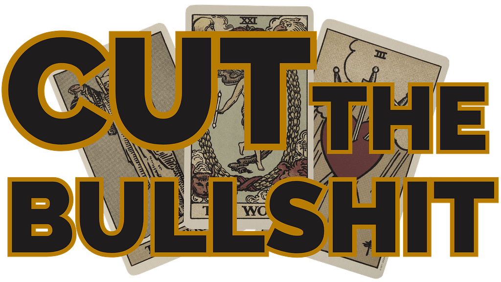Cut the Bullshit