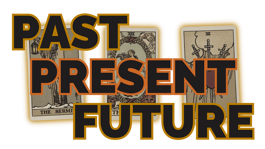 The Past / Present / Future tarot spread