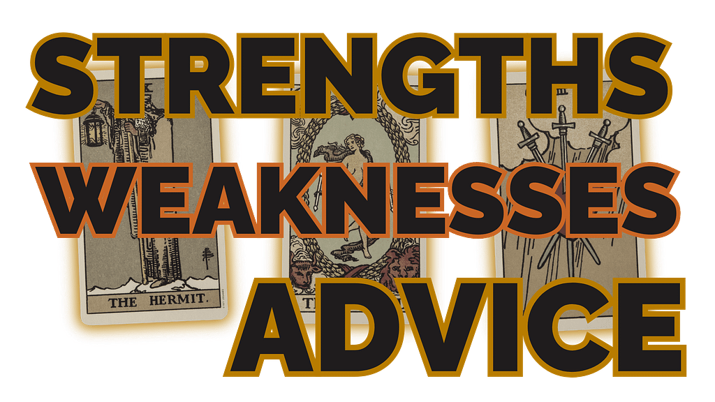 The Strengths / Weaknesses / Advice tarot spread
