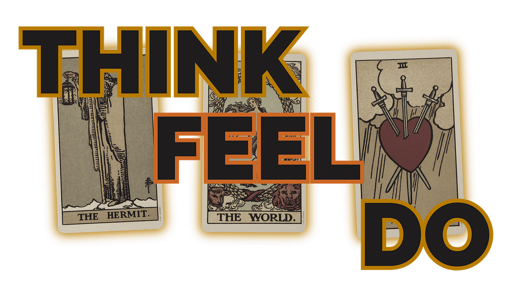 The Think / Feel / Do tarot spread