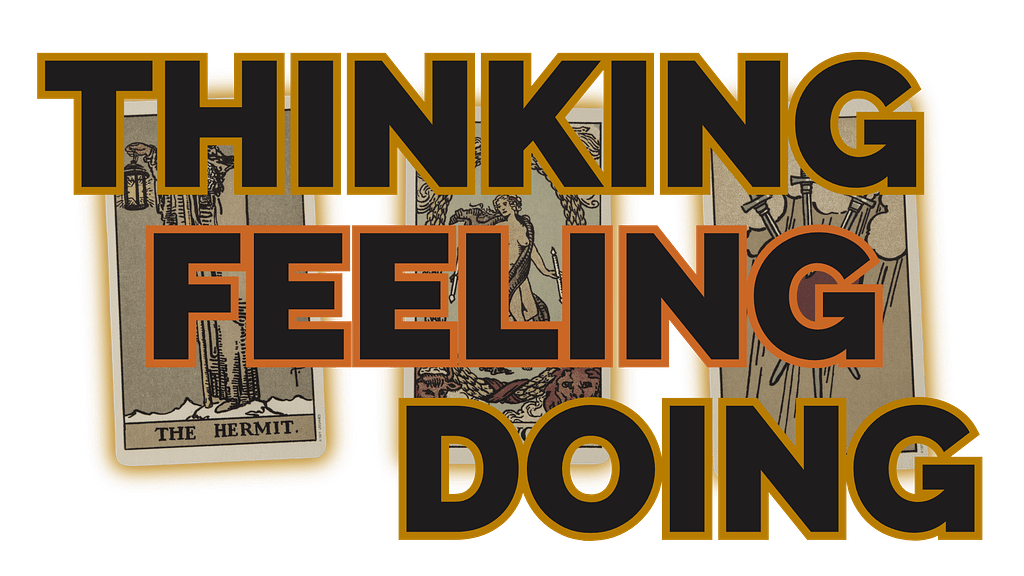 The Thinking / Feeling / Doing tarot spread