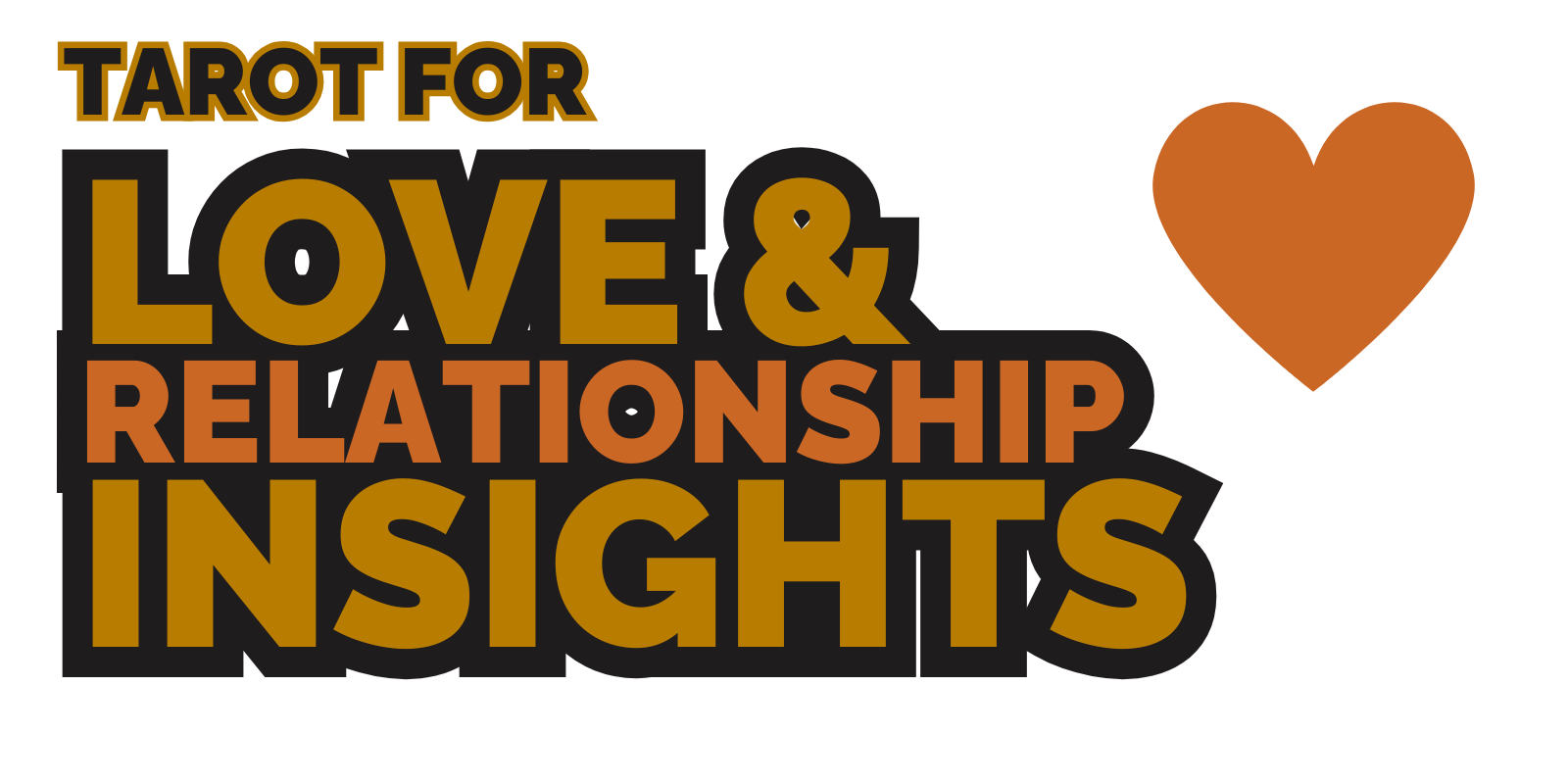 Love & Relationship Insights Tarot Readings