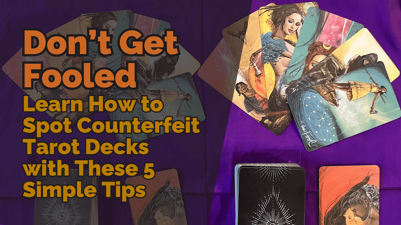 Don’t Get Fooled: 5 Top Tips to Spot Counterfeit Tarot Decks