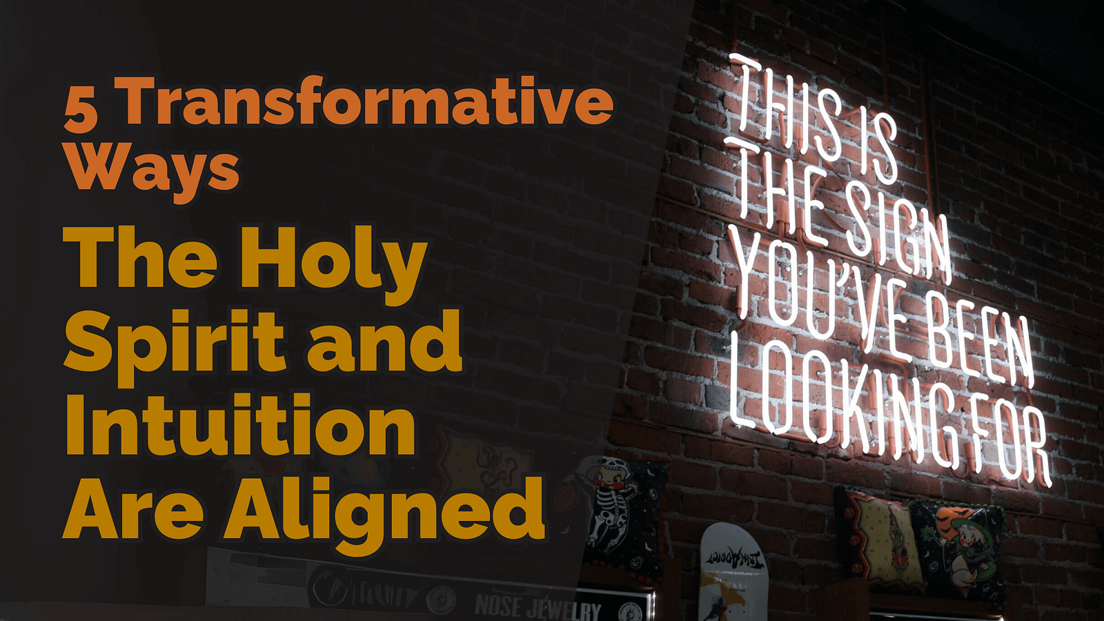 5 Transformative Ways Holy Spirit and Intuition Aligned