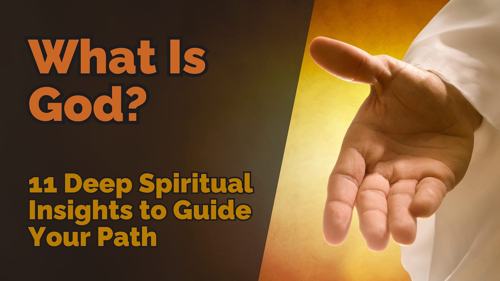 What Is God? 11 Deep Spiritual Insights to Guide Your Path