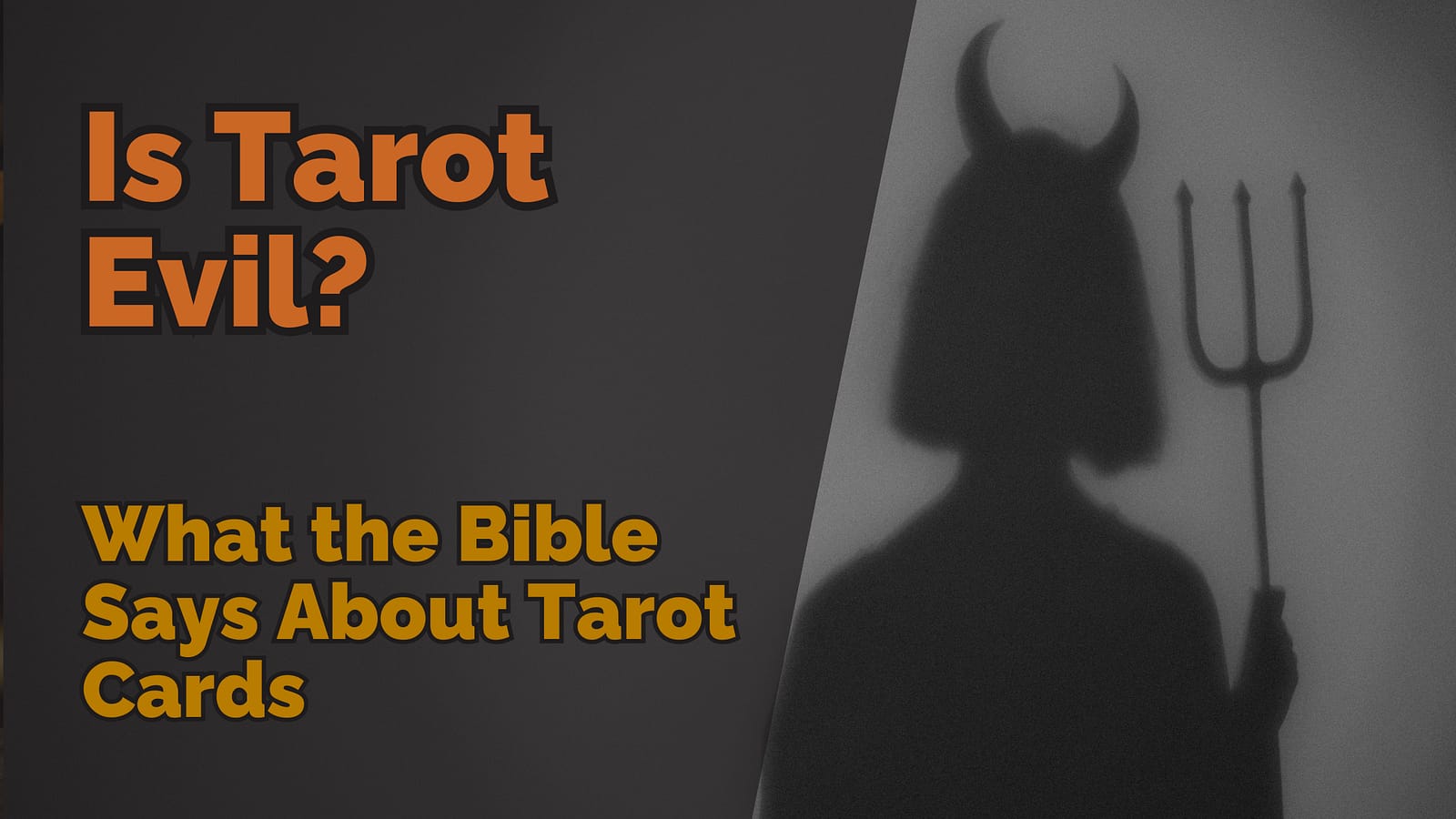 Is Tarot Evil? What the Bible Says About Tarot Cards