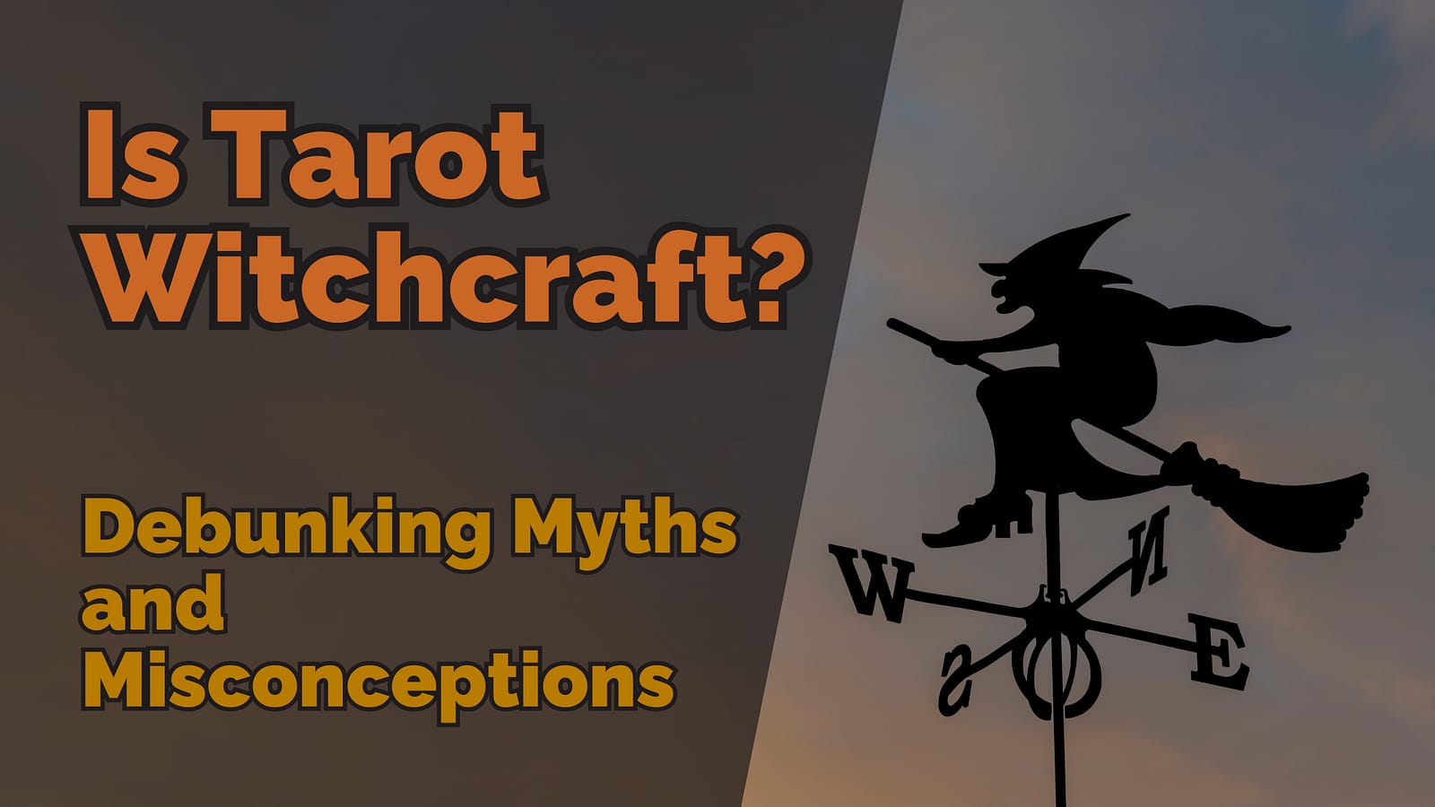 Is Tarot Witchcraft? Debunking Myths and Misconceptions
