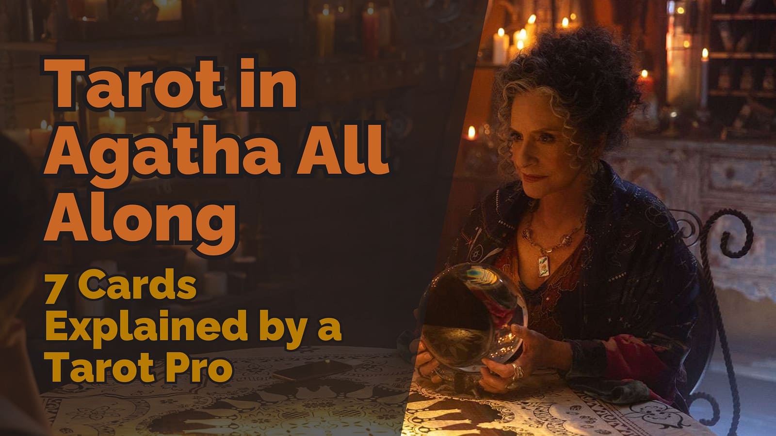Tarot in Agatha All Along: 7 Cards Explained by a Tarot Pro