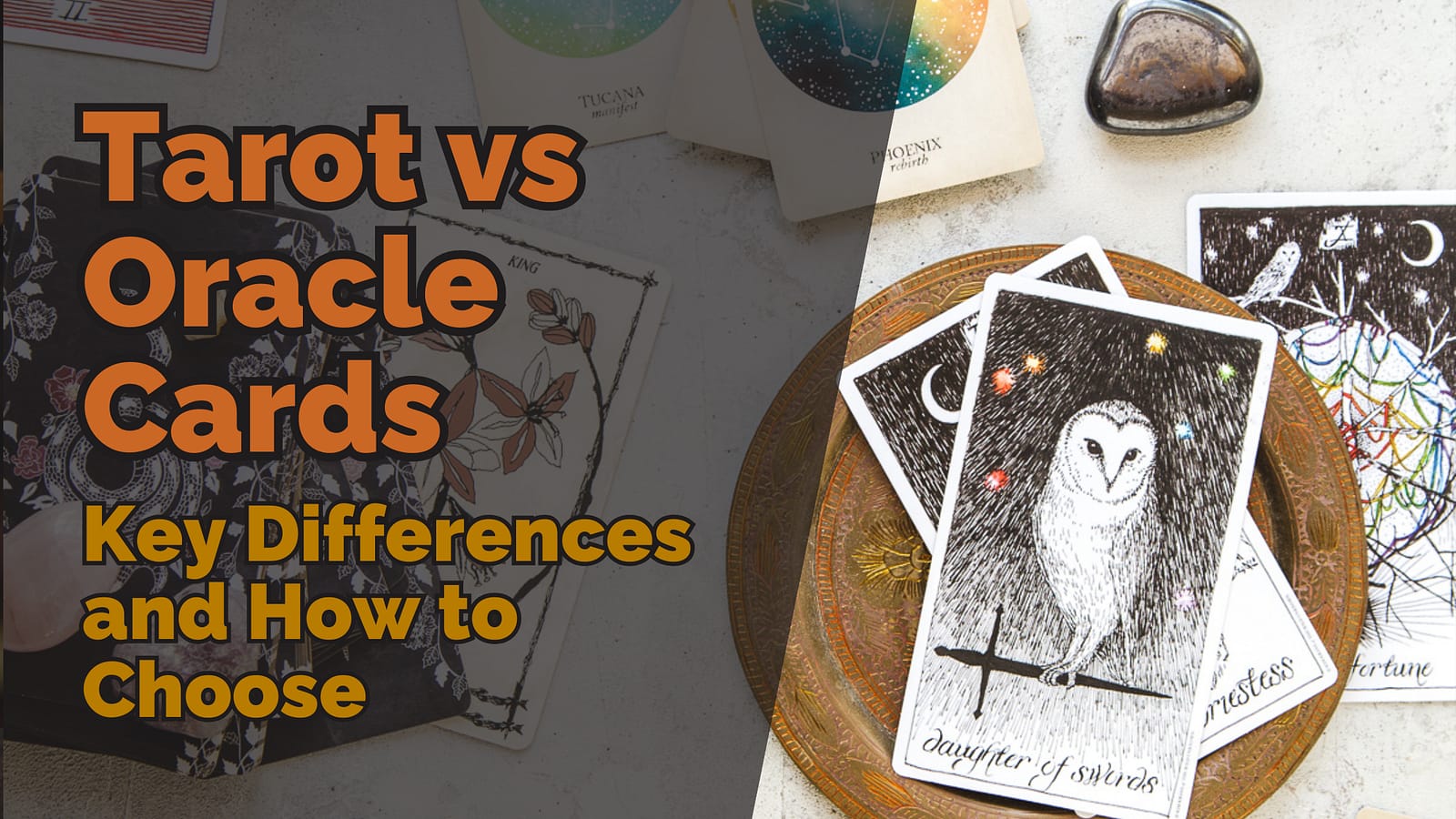 Tarot vs Oracle Cards: Key Differences and How to Choose