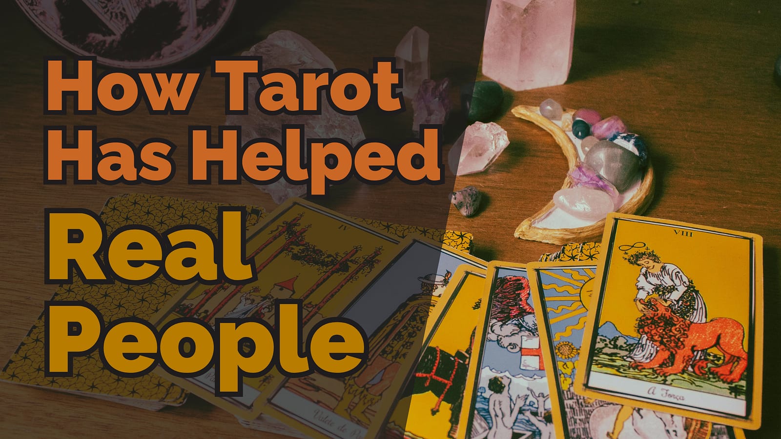 How Tarot Has Helped Real People
