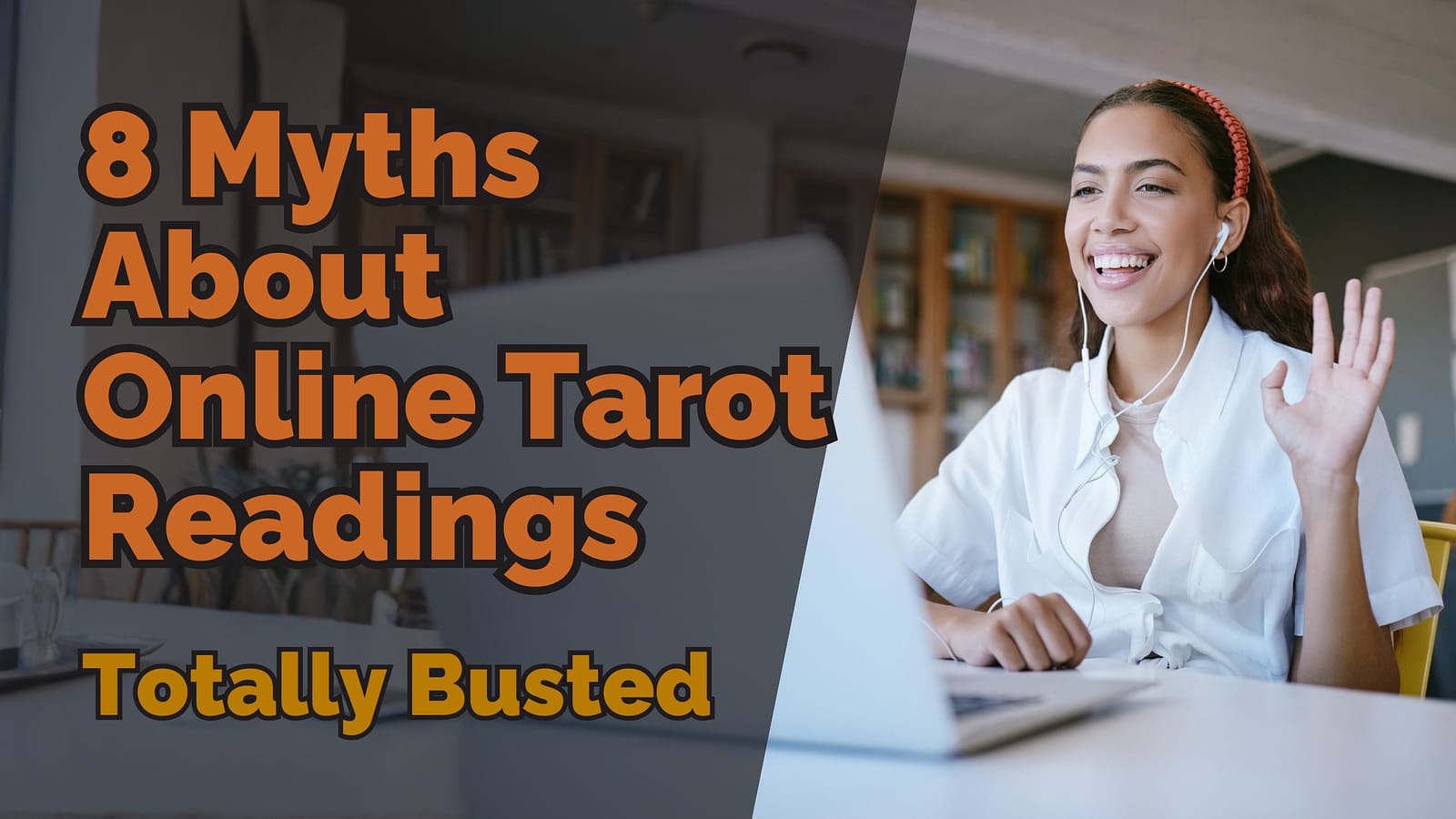 8 Myths About Online Tarot Readings Totally Busted