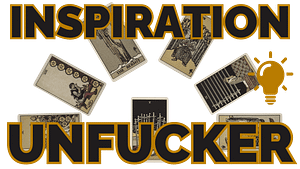 inspiration-unfucker