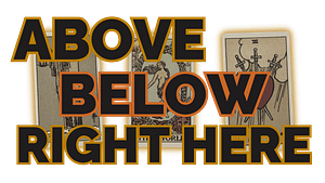 Above Below Right Here Tarot Spread