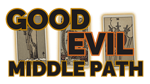 Good Evil Middle Path