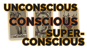 Unconscious Conscious Superconscious