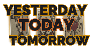 Yesterday Today Tomorrow