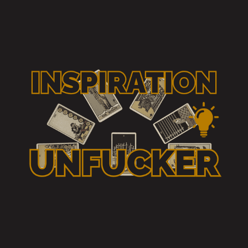 Inspiration Unfucker Reading