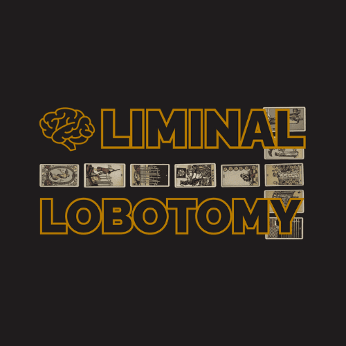 Liminal Lobotomy Reading